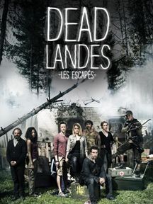 Dead Landes, les escapés SAISON 1