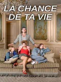 La Chance de ta vie SAISON 1