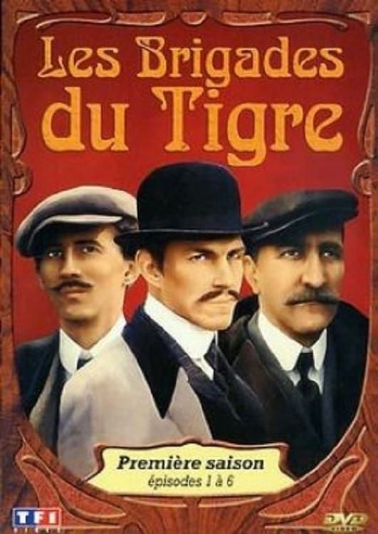 Les Brigades du Tigre SAISON 1