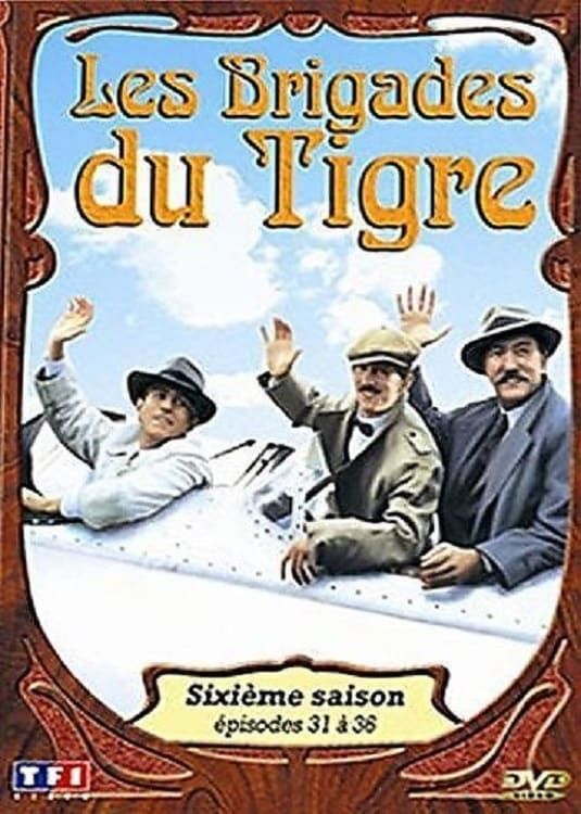 Les Brigades du Tigre SAISON 6