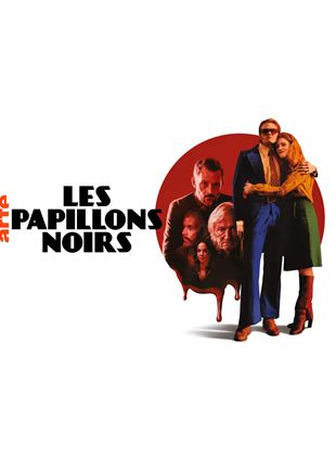 Les Papillons noirs SAISON 1