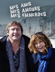 Mes amis, mes amours, mes emmerdes SAISON 4