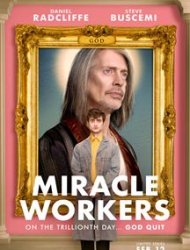 Miracle Workers SAISON 1