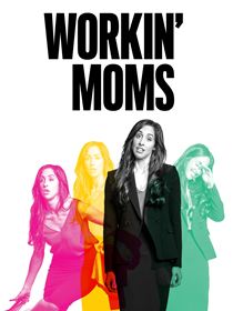 Workin' Moms